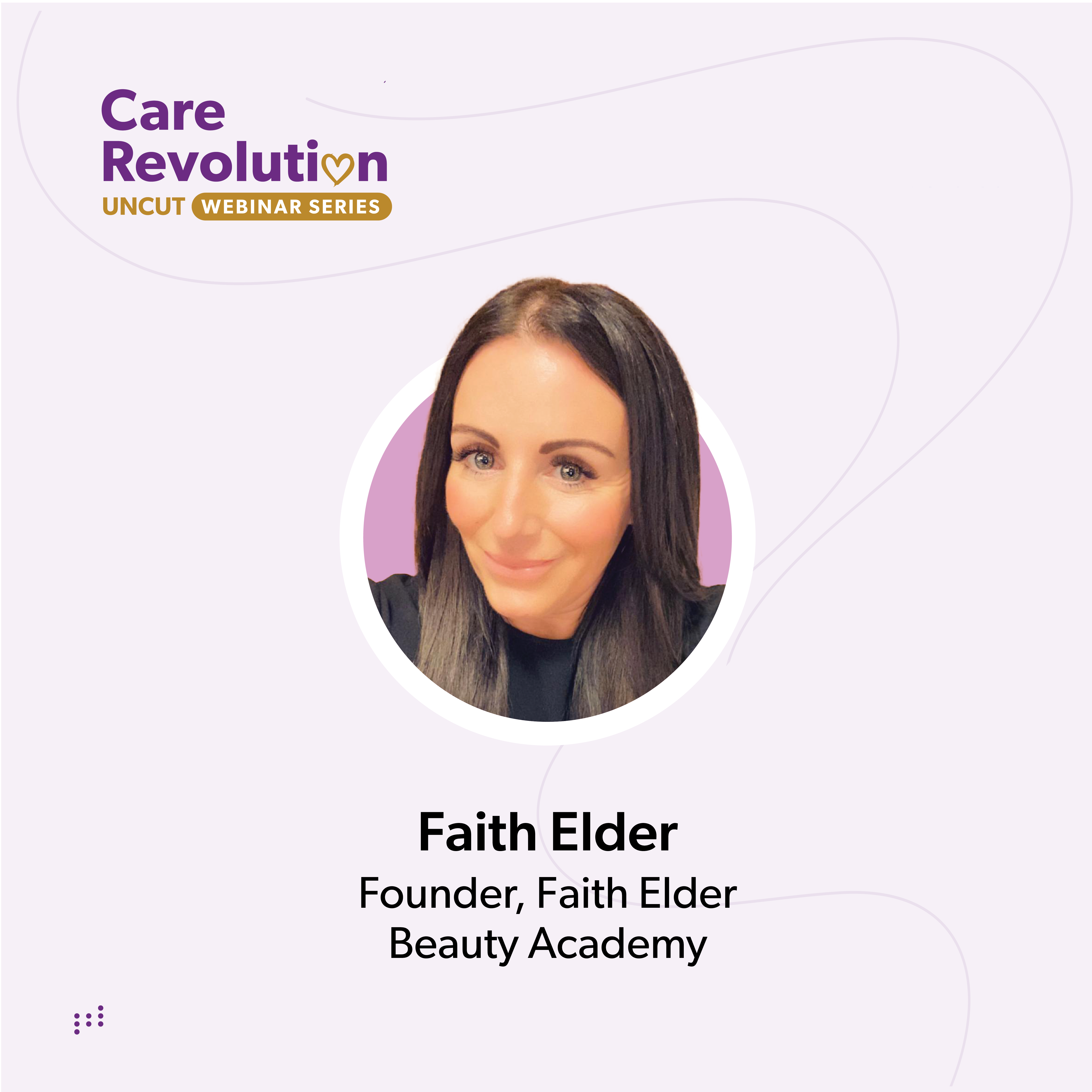 Faith Elder - Care Revolution Webinar